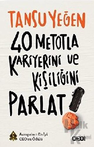 40 Metotla Kariyerini ve Kişiliğini Parlat!