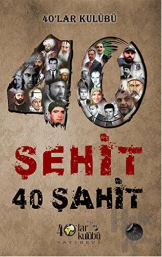 40 Şehit 40 Şahit