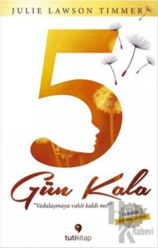 5 Gün Kala