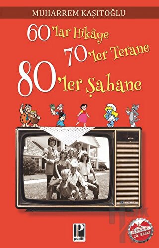 60’lar Hikaye 70’ler Terane 80’ler Şahane