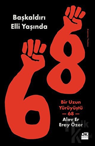 68 - Başkaldırı 50 Yaşında