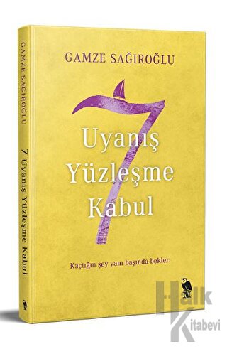 7 Uyanış Yüzleşme Kabul