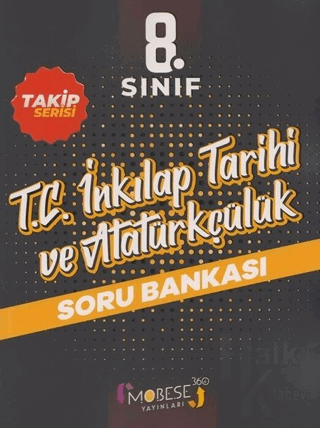 8. Sınıf T.C. İnkılap Tarihi ve Atatürkçülük Takip Serisi Soru Bankası