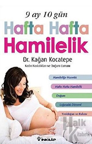 9 Ay 10 Gün Hafta Hafta Hamilelik