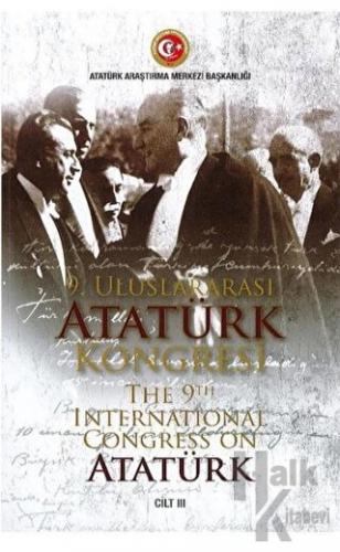 9. Uluslararası Ataürk Kongresi 3. Cilt