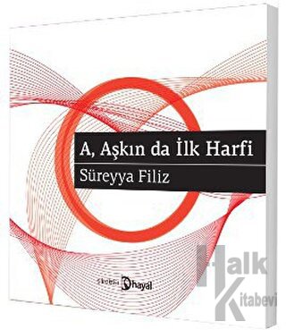 A, Aşkın da İlk Harfi