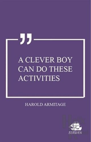 A Clever Boy Can do These Activities