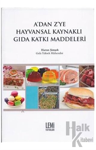 A’dan Z’ye Hayvansal Kaynaklı Gıda Katkı Maddeleri