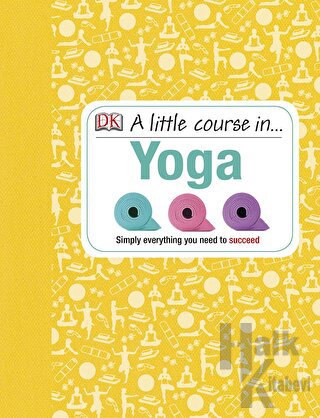 A Little Course in Yoga (Ciltli)
