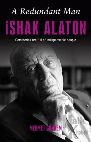 A Redundant Man: İshak Alaton