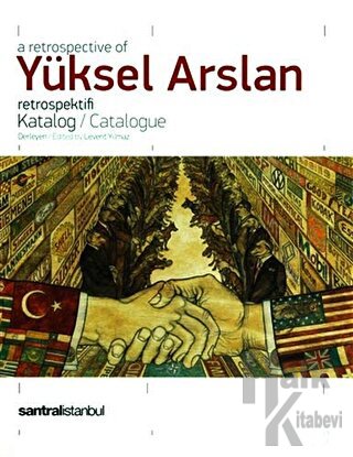 A Retrospective Of Yüksel Arslan Retrospektifi (Ciltli) - Halkkitabevi