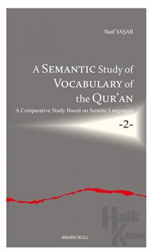 A Semantic Study of Vocabulary of the Qur’an - Halkkitabevi