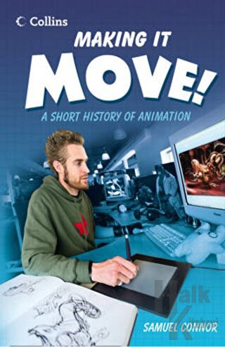 A Short History of Animation - Making it Move! (Read On Series)