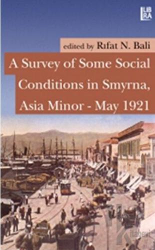 A Survey of Some Social Conditions in Smyrna, Asia Minor - May 1921