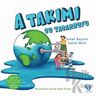 A Takımı: Su Tasarrufu