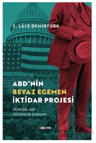 ABD’nin Beyaz Egemen İktidar Projesi - Halkkitabevi