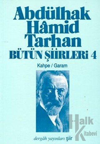 Abdülhak Hamid Tarhan Bütün Şiirleri 4 - Halkkitabevi