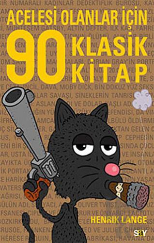 Acelesi Olanlar İçin 90 Klasik Kitap