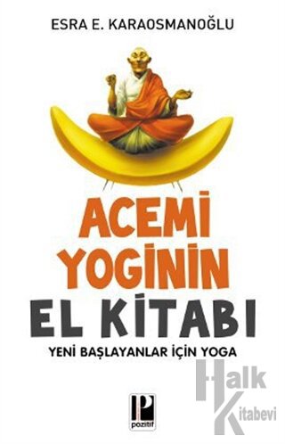 Acemi Yoginin El Kitabı - Halkkitabevi