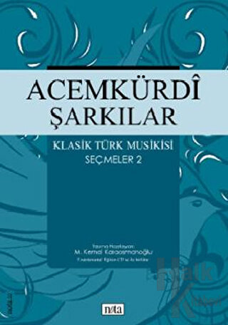 Acemkürdi Şarkılar - Klasik Türk Musikisi Seçmeler 2