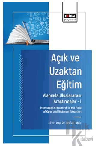 Açık ve Uzaktan Eğitim Alanında Uluslararası Araştırmalar – I