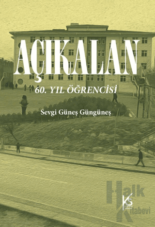 Açıkalan: 60. Yıl Öğrencisi - Halkkitabevi