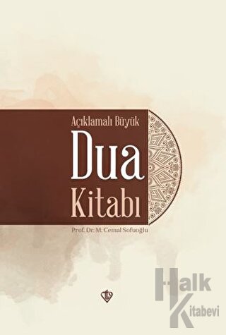 Açıklamalı Büyük Dua Kitabı (Ciltli) - Halkkitabevi