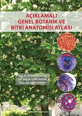 Açıklamalı Genel Botanik ve Bitki Anatomisi Atlası