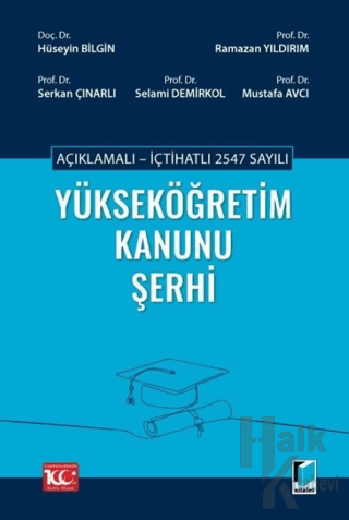 Açıklamalı - İçtihatlı 2547 sayılı Yükseköğretim Kanunu Şerhi (Ciltli)