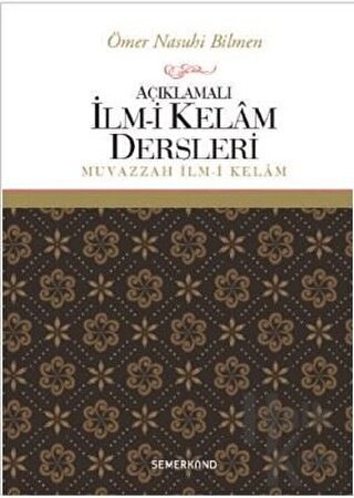 Açıklamalı İlm-i Kelam Dersleri (Ciltli)