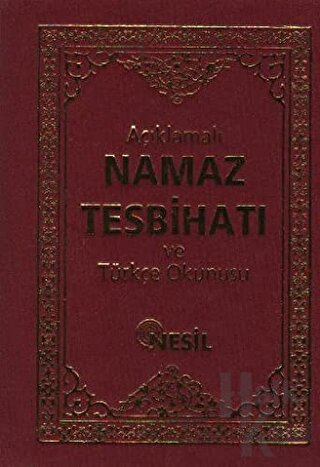 Açıklamalı Namaz Tesbihatı ve Türkçe Okunuşu (Ciltli)