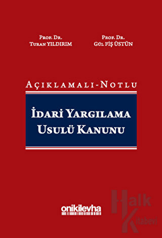 Açıklamalı-Notlu İdari Yargılama Usulü Kanunu (Ciltli)