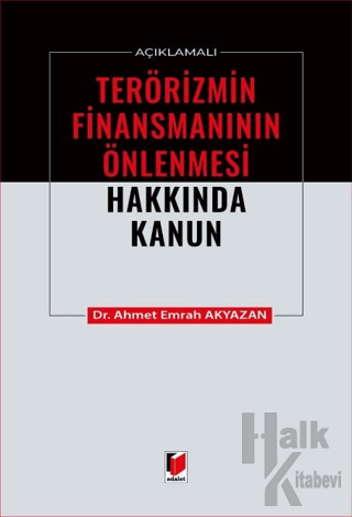 Açıklamalı Terörizmin Finansmanının Önlenmesi Hakkında Kanun