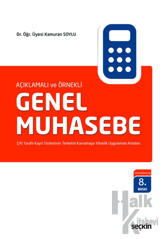 Açıklamalı ve Örnekli Genel Muhasebe - Halkkitabevi