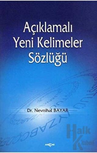 Açıklamalı Yeni Kelimeler Sözlüğü