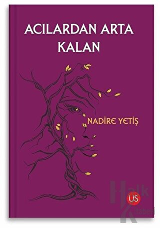 Acılardan Arta Kalan