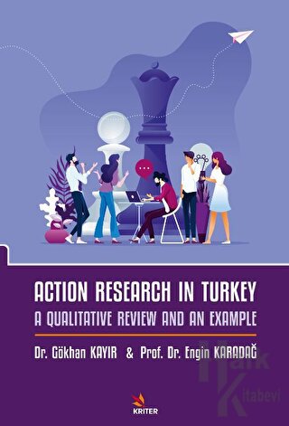 Action Research in Turkey: A Qualitative Review and an Example - Halkk