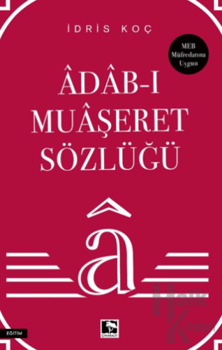 Âdab-ı Muaşeret Sözlüğü - Halkkitabevi