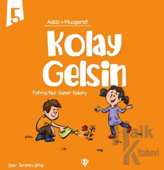 Adabı Muaşeret Kolay Gelsin