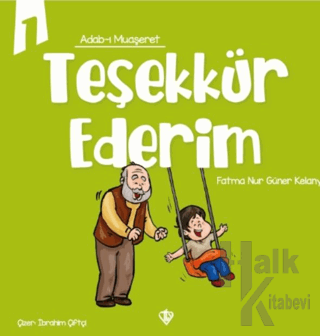 Adabı Muaşeret Teşekkür Ederim - Halkkitabevi