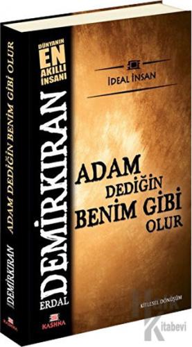 Adam Dediğin Benim Gibi Olur