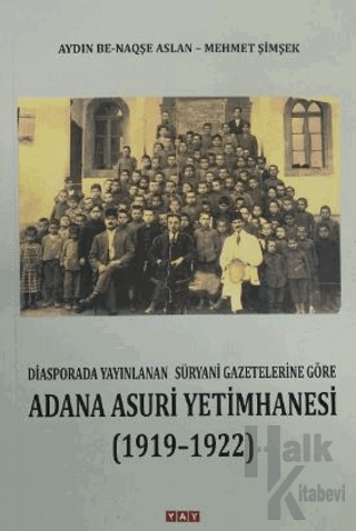 Adana Asuri Yetimhanesi (1919 - 1922) - Halkkitabevi