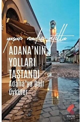 Adana’nın Yolları Taştandı