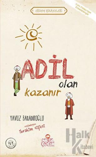 Adil Olan Kazanır