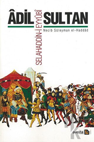 Adil Sultan Selahaddin-i Eyyubi