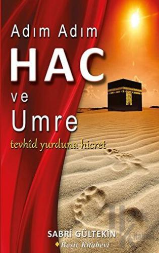 Adım Adım Hac ve Umre