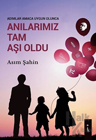 Adımlar Amaca Uygun Olunca Anılarımız Tam Aşı Oldu