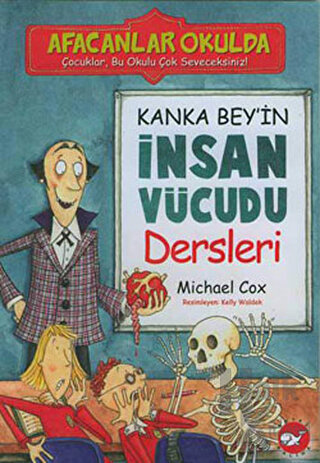 Afacanlar Okulda Kanka Bey’in İnsan Vücudu Dersleri