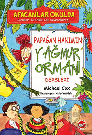 Afacanlar Okulda - Papağan Hanım’ın Yağmur Ormanı Dersleri