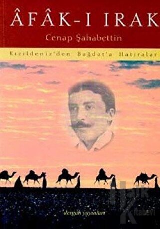 Afak-ı Irak Kızıldeniz’den Bağdat’a Hatıralar